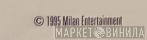 Milan Entertainment - Винил CD и Кассеты лейбла Milan Entertainment на сайте МаркетВинила