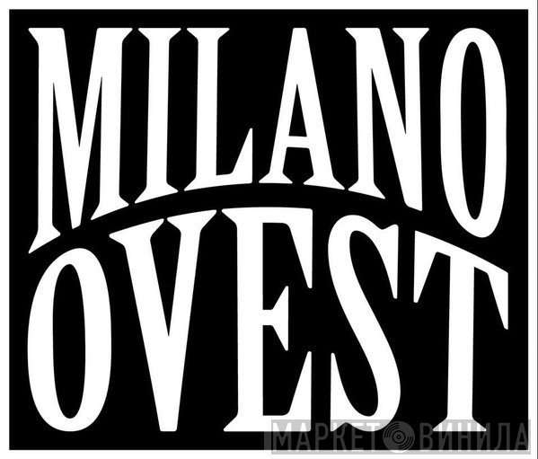 Milano Ovest - Винил CD и Кассеты лейбла Milano Ovest на сайте МаркетВинила