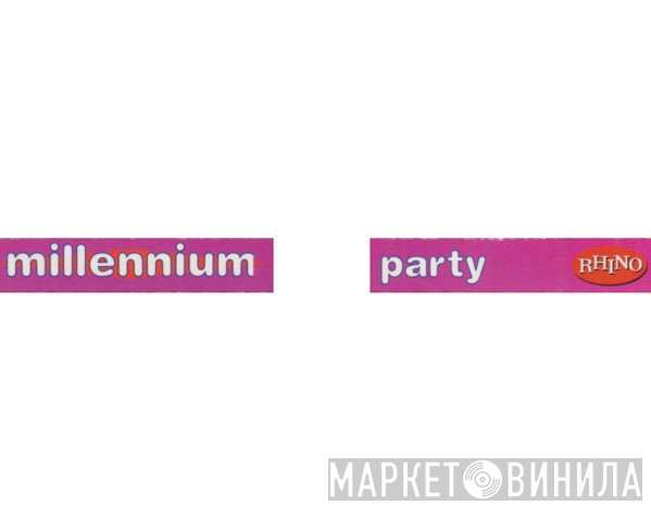 Millennium Party - Винил CD и Кассеты лейбла Millennium Party на сайте МаркетВинила