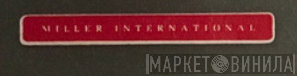 Miller International - Винил CD и Кассеты лейбла Miller International на сайте МаркетВинила