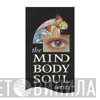 Mind Body & Soul - Винил CD и Кассеты лейбла Mind Body & Soul на сайте МаркетВинила