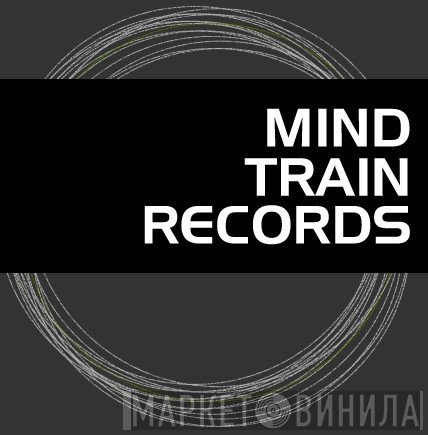 Mind Train Records - Винил CD и Кассеты лейбла Mind Train Records на сайте МаркетВинила