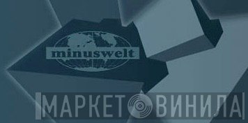 Minuswelt Musikfabrik - Винил CD и Кассеты лейбла Minuswelt Musikfabrik на сайте МаркетВинила