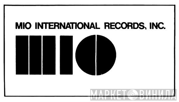 Mio Records International, Inc. - Винил CD и Кассеты лейбла Mio Records International, Inc. на сайте МаркетВинила