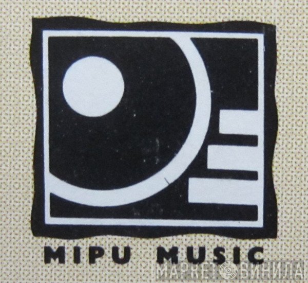 Mipu Music - Винил CD и Кассеты лейбла Mipu Music на сайте МаркетВинила