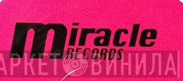Miracle Records  - Винил CD и Кассеты лейбла Miracle Records (27) на сайте МаркетВинила