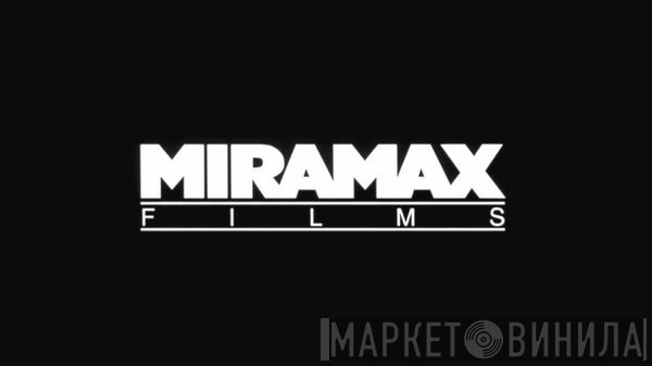 Miramax Film Corp. - Винил CD и Кассеты лейбла Miramax Film Corp. на сайте МаркетВинила