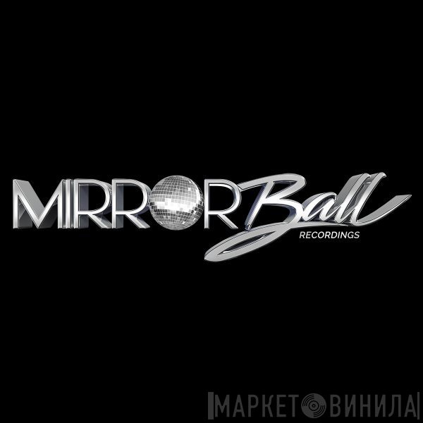 Mirror Ball Recordings - Винил CD и Кассеты лейбла Mirror Ball Recordings на сайте МаркетВинила