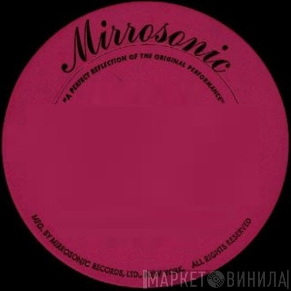 Mirrosonic - Винил CD и Кассеты лейбла Mirrosonic на сайте МаркетВинила