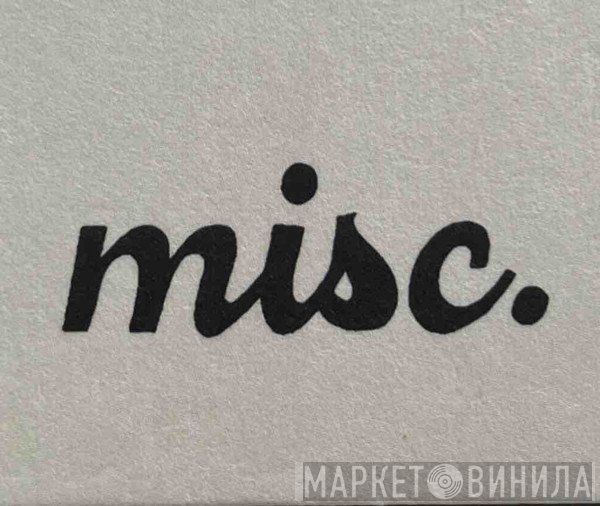 Miscellaneous Recordings - Винил CD и Кассеты лейбла Miscellaneous Recordings на сайте МаркетВинила