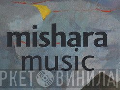 Mishara Music - Винил CD и Кассеты лейбла Mishara Music на сайте МаркетВинила