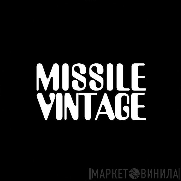 Missile Vintage - Винил CD и Кассеты лейбла Missile Vintage на сайте МаркетВинила