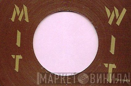 Mit-Wit Records - Винил CD и Кассеты лейбла Mit-Wit Records на сайте МаркетВинила