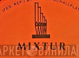 Mixtur - Винил CD и Кассеты лейбла Mixtur на сайте МаркетВинила