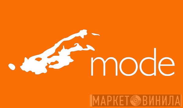 Mode - Винил CD и Кассеты лейбла Mode на сайте МаркетВинила