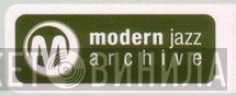 Modern Jazz Archive - Винил CD и Кассеты лейбла Modern Jazz Archive на сайте МаркетВинила