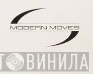 Modern Moves - Винил CD и Кассеты лейбла Modern Moves на сайте МаркетВинила