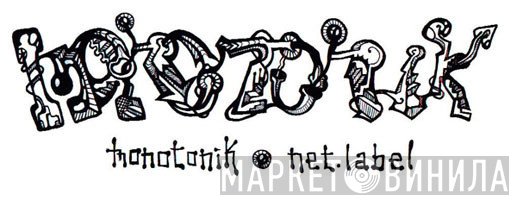 Monotonik - Винил CD и Кассеты лейбла Monotonik на сайте МаркетВинила