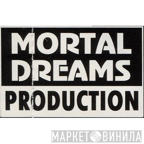 Mortal Dreams Production - Винил CD и Кассеты лейбла Mortal Dreams Production на сайте МаркетВинила