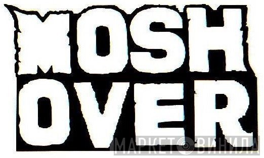 Moshover - Винил CD и Кассеты лейбла Moshover на сайте МаркетВинила