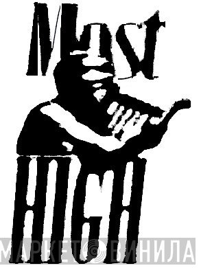 Most High - Винил CD и Кассеты лейбла Most High на сайте МаркетВинила