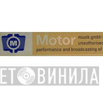 Motor Musik GmbH - Винил CD и Кассеты лейбла Motor Musik GmbH на сайте МаркетВинила