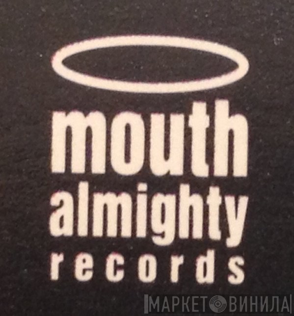 Mouth Almighty Records - Винил CD и Кассеты лейбла Mouth Almighty Records на сайте МаркетВинила