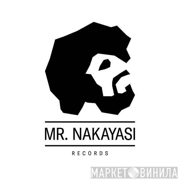 Mr. Nakayasi - Винил CD и Кассеты лейбла Mr. Nakayasi на сайте МаркетВинила