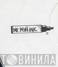 Mr. Pen Ink - Винил CD и Кассеты лейбла Mr. Pen Ink на сайте МаркетВинила