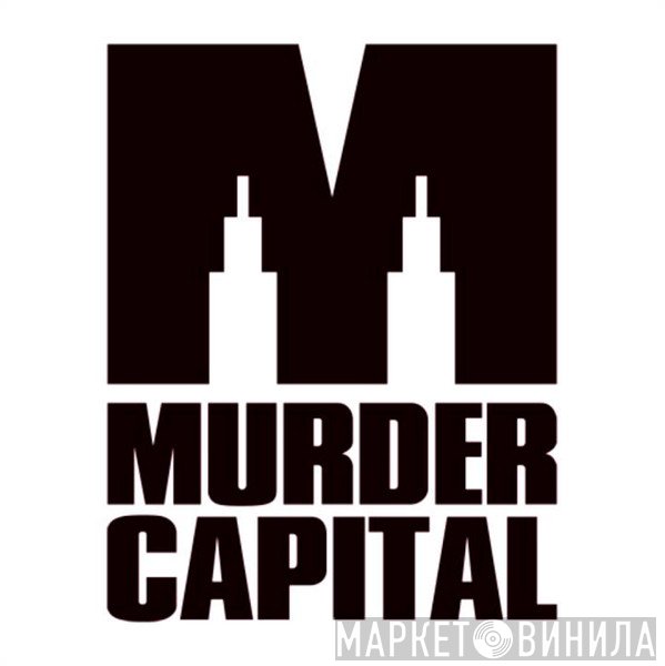 Murder Capital - Винил CD и Кассеты лейбла Murder Capital на сайте МаркетВинила