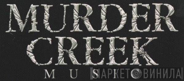 Murder Creek Music - Винил CD и Кассеты лейбла Murder Creek Music на сайте МаркетВинила