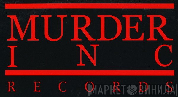 Murder Inc Records - Винил CD и Кассеты лейбла Murder Inc Records на сайте МаркетВинила