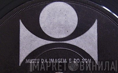Museu Da Imagem E Do Som - Винил CD и Кассеты лейбла Museu Da Imagem E Do Som на сайте МаркетВинила