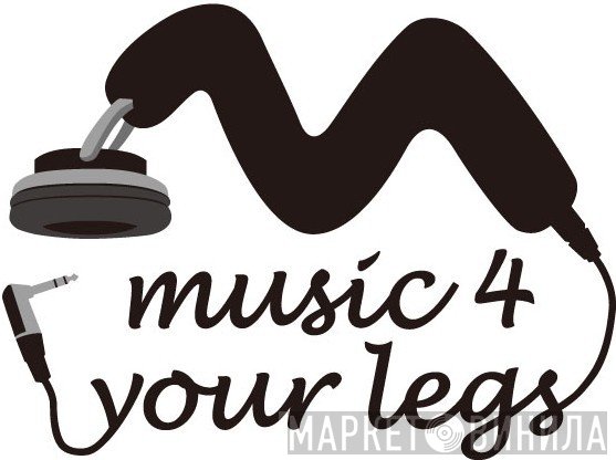Music 4 Your Legs - Винил CD и Кассеты лейбла Music 4 Your Legs на сайте МаркетВинила
