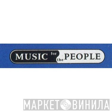 Music For The People - Винил CD и Кассеты лейбла Music For The People на сайте МаркетВинила