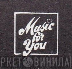Music For You - Винил CD и Кассеты лейбла Music For You на сайте МаркетВинила
