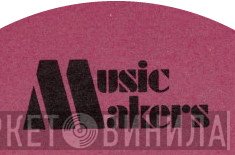 Music Makers - Винил CD и Кассеты лейбла Music Makers на сайте МаркетВинила