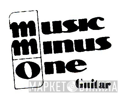 Music Minus One Guitar - Винил CD и Кассеты лейбла Music Minus One Guitar на сайте МаркетВинила