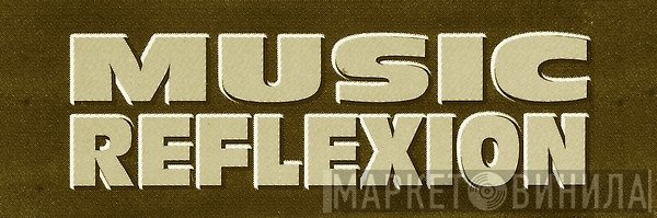 Music Reflexion - Винил CD и Кассеты лейбла Music Reflexion на сайте МаркетВинила