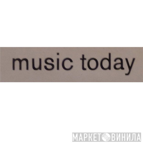 Music Today  - Винил CD и Кассеты лейбла Music Today (2) на сайте МаркетВинила
