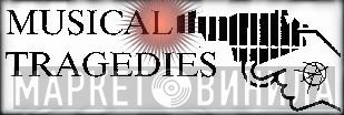 Musical Tragedies - Винил CD и Кассеты лейбла Musical Tragedies на сайте МаркетВинила