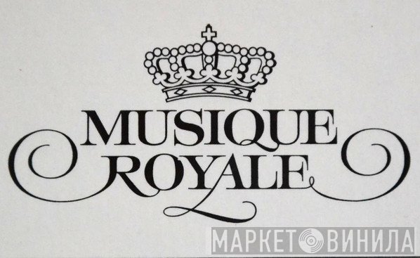 Musique Royale - Винил CD и Кассеты лейбла Musique Royale на сайте МаркетВинила
