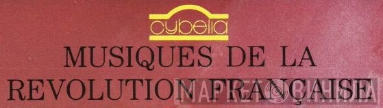 Musiques De La Révolution Française - Винил CD и Кассеты лейбла Musiques De La Révolution Française на сайте МаркетВинила
