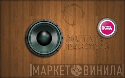 Mutate Records - Винил CD и Кассеты лейбла Mutate Records на сайте МаркетВинила