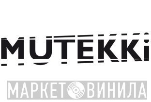 Mutekki - Винил CD и Кассеты лейбла Mutekki на сайте МаркетВинила