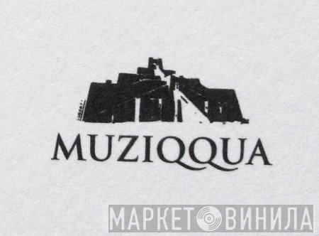 Muziqqua - Винил CD и Кассеты лейбла Muziqqua на сайте МаркетВинила