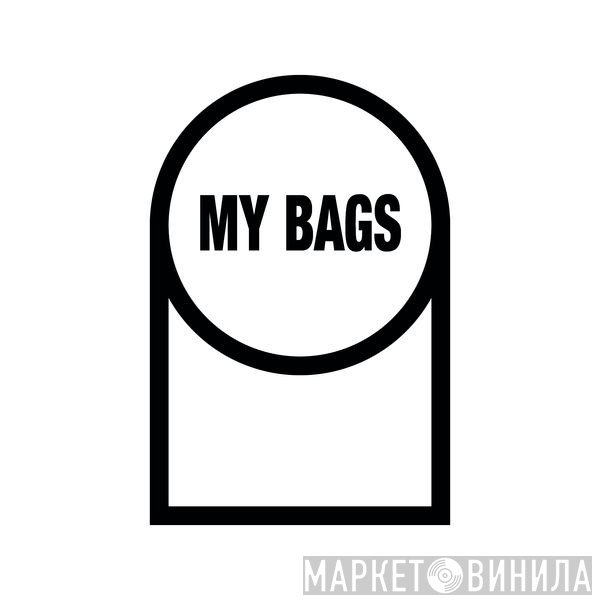 My Bags - Винил CD и Кассеты лейбла My Bags на сайте МаркетВинила