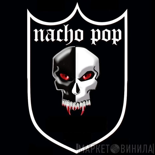 Nacho Pop - Винил CD и Кассеты лейбла Nacho Pop на сайте МаркетВинила