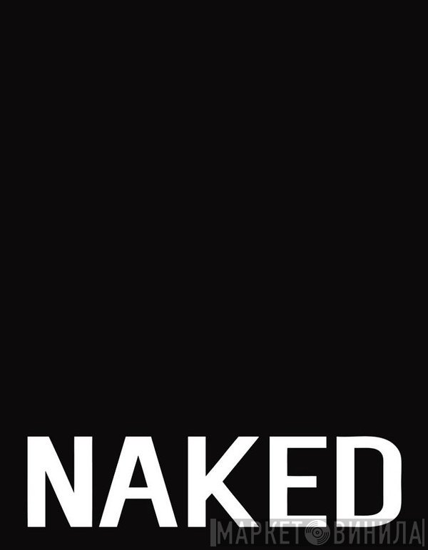 Naked  - Винил CD и Кассеты лейбла Naked (2) на сайте МаркетВинила