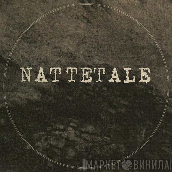 Nattetale - Винил CD и Кассеты лейбла Nattetale на сайте МаркетВинила
